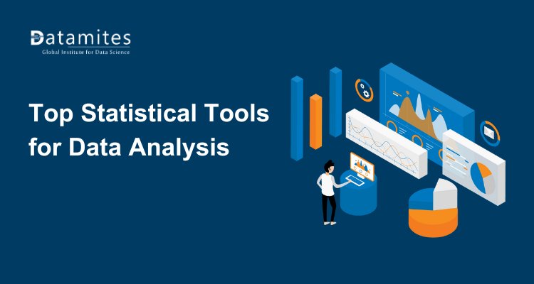 Top statistical tools for data analysis