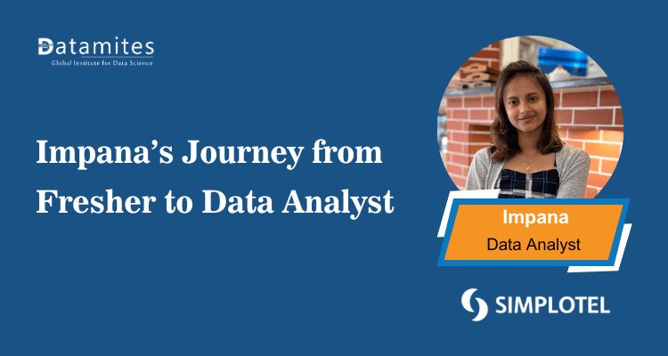 Impana’s Journey from Fresher to Data Analyst