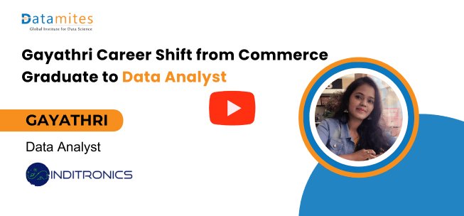 datamites data analyst course success story by Gayathri