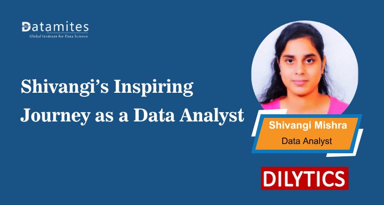 Shivangi’s Inspiring Journey as a Data Analyst