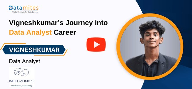Data Analyst Course by Vigneshkumar