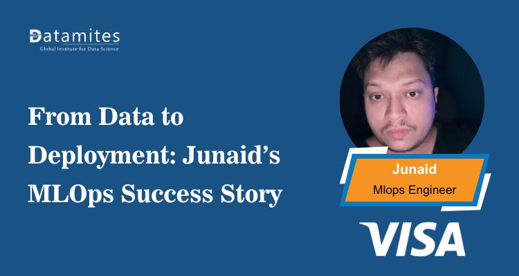 Junaid’s Path to MLOps Excellence: Data Meets Deployment