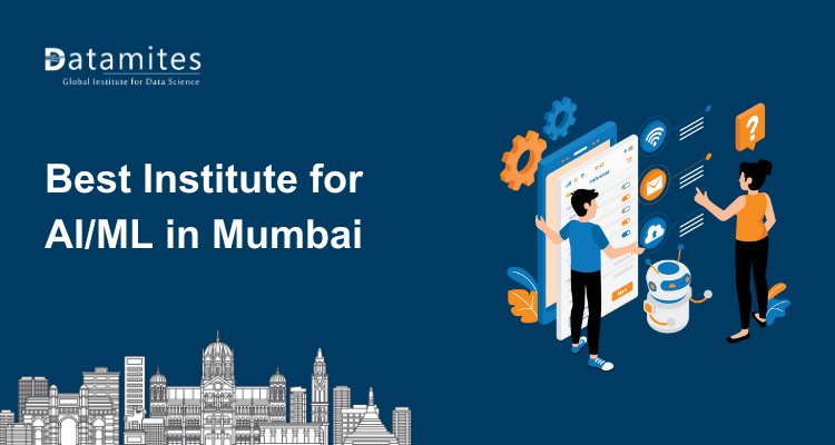 How to Choose the Best Institute for AI/ML in Mumbai?