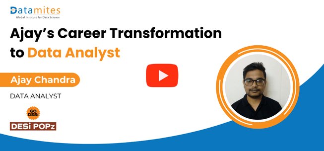 datamites data analyst course success story by Ajay