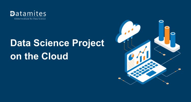 How to Deploy Your First Data Science Project on the Cloud