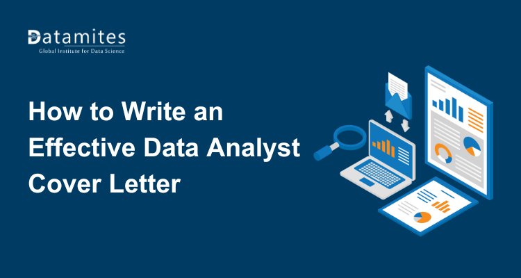 How to Write an Effective Data Analyst Cover Letter