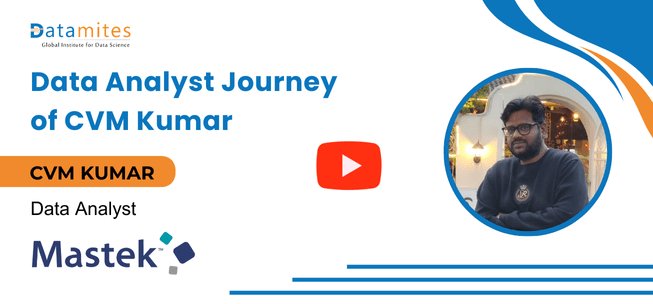 Data Analyst Course by CVM Kumar