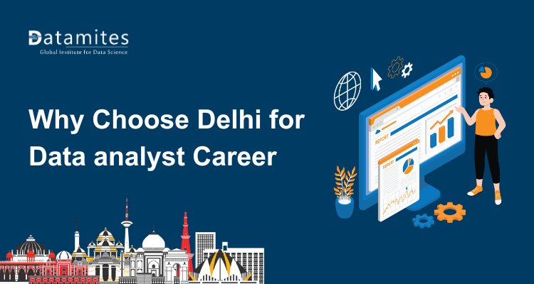 Why Students in Delhi Should Consider Data Analytics as a Career Path