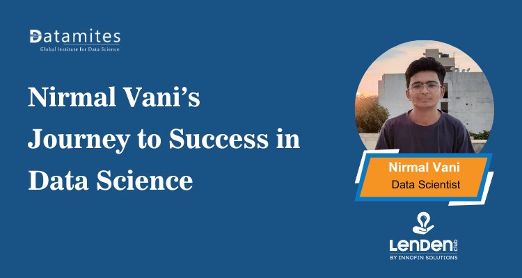 Nirmal Vani’s Journey to Success in Data Science