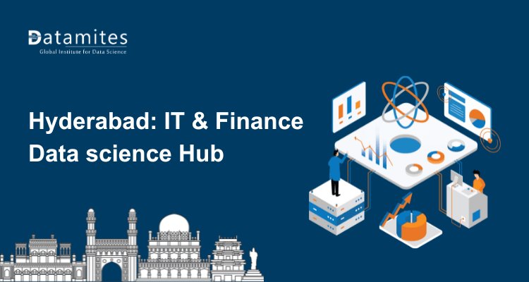 Why IT and Finance Professionals Choose Hyderabad for Data Science Upskilling