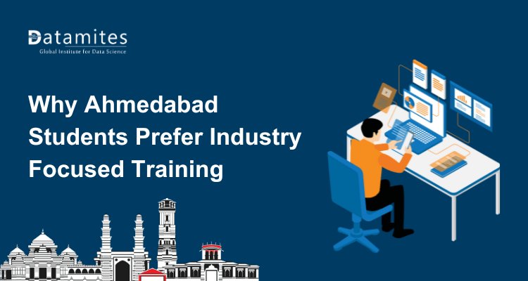 Why Ahmedabad Students Choose Industry-Focused Training