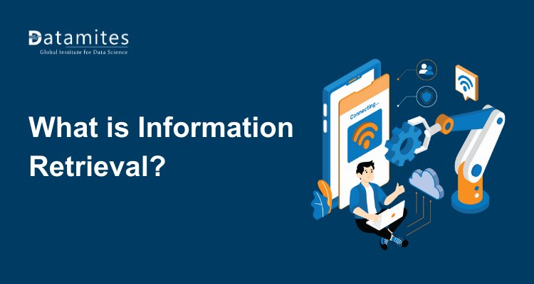 What is Information Retrieval (IR) in Machine Learning?