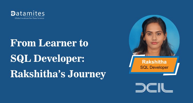 From Learner to SQL Developer: Rakshitha’s Journey