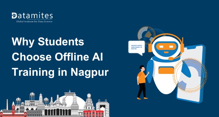 Why Students Prefer Offline Artificial Intelligence Training in Nagpur