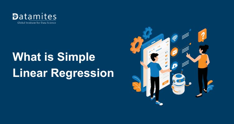 What is Simple Linear Regression