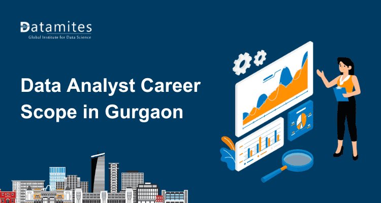 Data Analyst Career Scope in Gurgaon