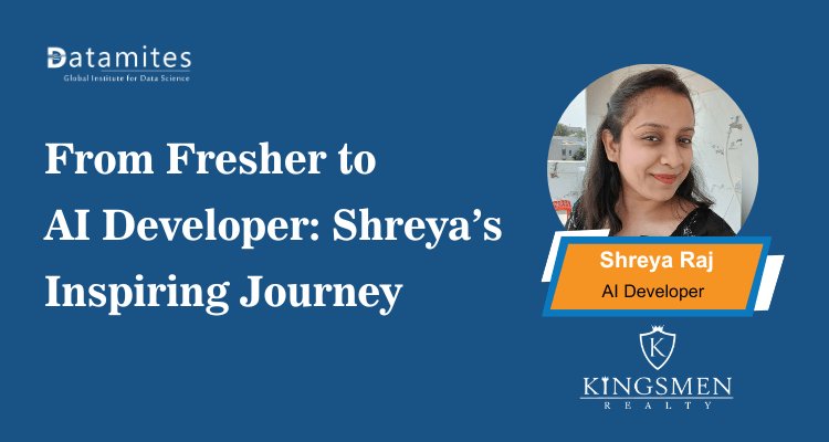 From Fresher to AI Developer: Shreya’s Inspiring Journey