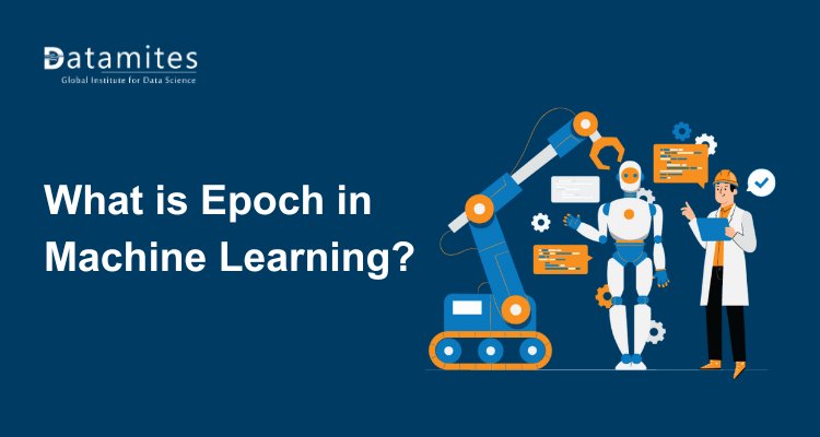 What is Epoch in Machine Learning?