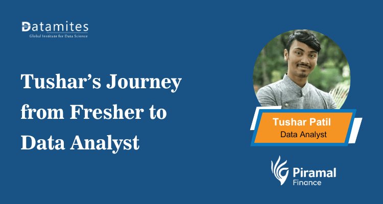 Tushar’s Journey as a Data Analyst