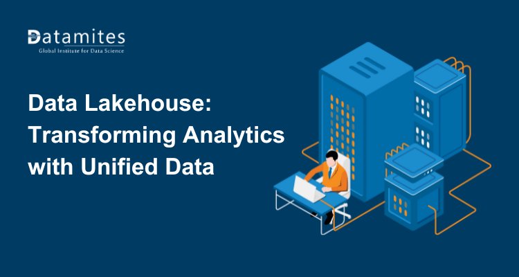 Data Lakehouse: Transforming Analytics with Unified Data