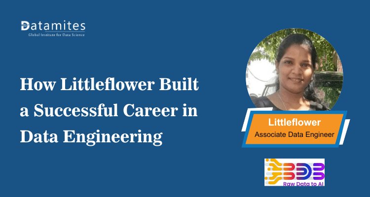 How Littleflower Built a Successful Career in Data Engineering