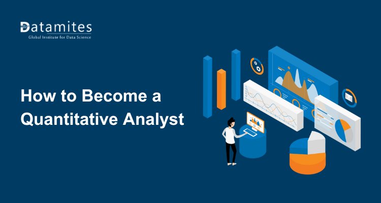 How to Become a Quantitative Analyst