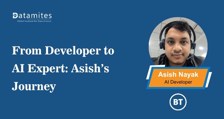 From Software Developer to AI Expert: Ashish Nayak’s Journey to Success