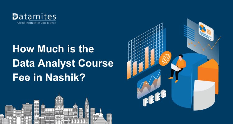 How much is the Data Analyst course fee in Nashik?