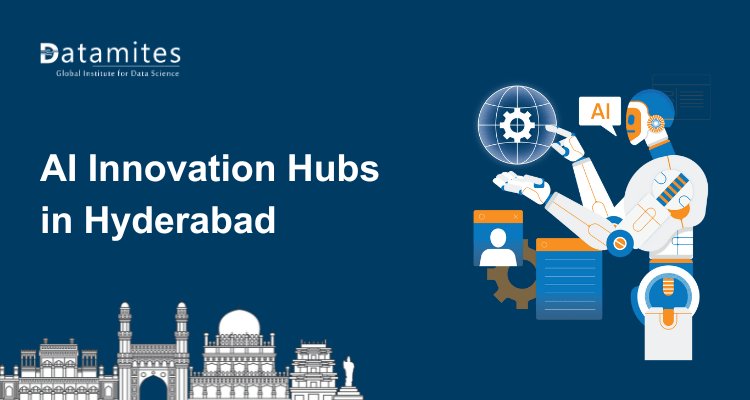 AI Innovation Hubs in Hyderabad: Where Technology Meets Opportunity