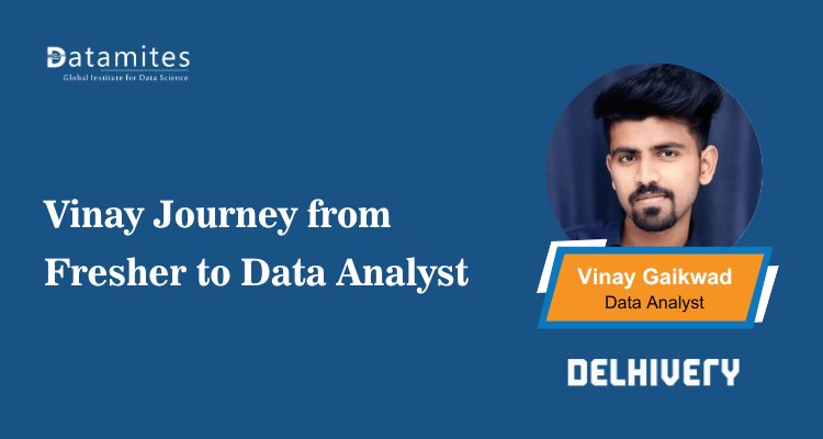 Vinay journey from fresher to data analyst