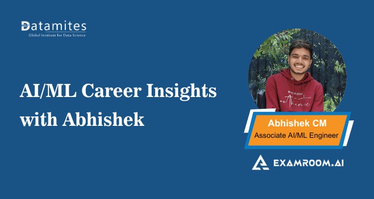 How Abhishek Landed a Career as an AI/ML Engineer ?