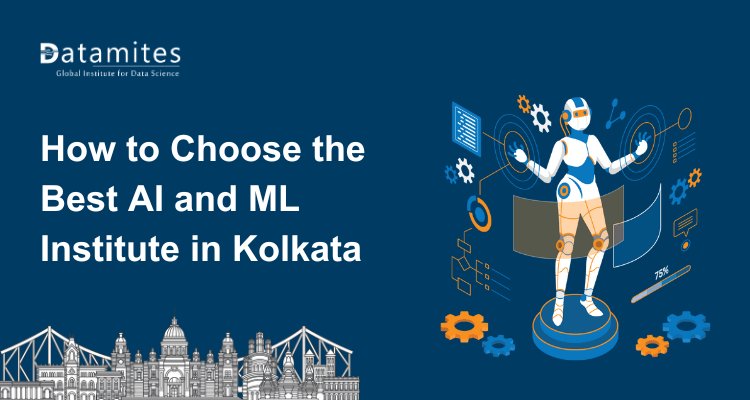 How to Choose Best Institute for AI and ML Courses in Kolkata