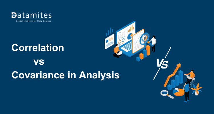 Correlation vs Covariance for Analysis