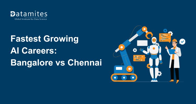 Bangalore or Chennai: Where AI Career Opportunities Are Growing Faster