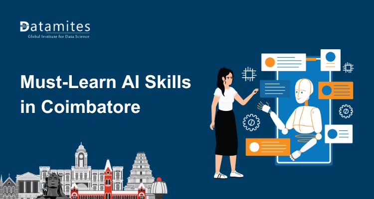 Must-Learn AI Skills for Students and Professionals in Coimbatore