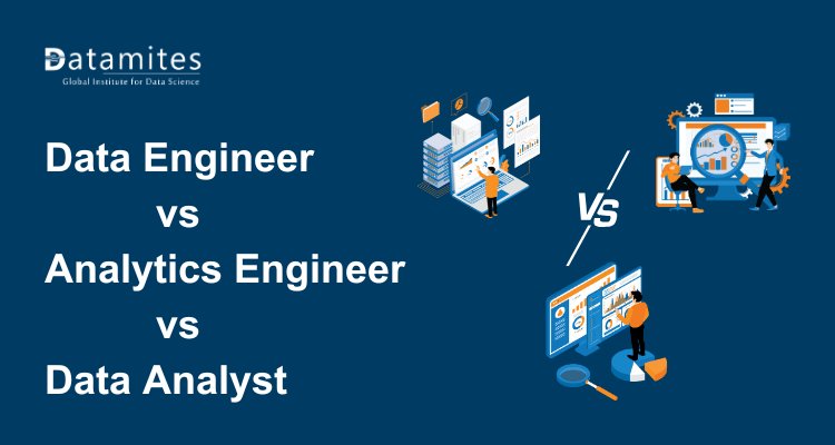 Data Engineer vs Analytics Engineer vs Data Analyst