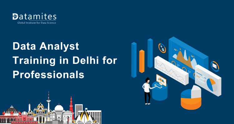 Data Analyst Training in Delhi for Strong Career Growth