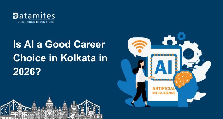 Is Artificial Intelligence a Good Career Choice in Kolkata in 2026?