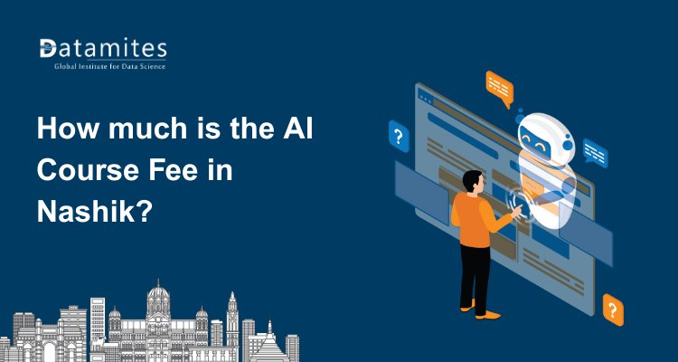 How much is the Artificial Intelligence Course Fee in Nashik?