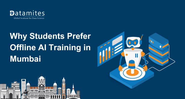 Why Students Prefer Offline Artificial Intelligence Training in Mumbai