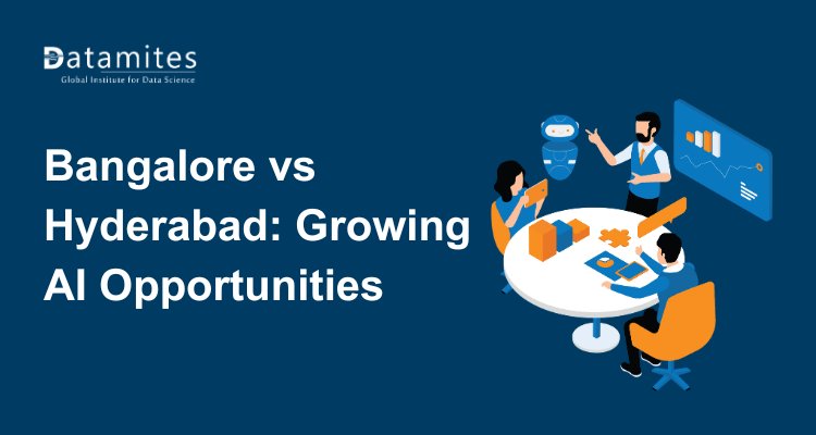 Bangalore vs Hyderabad: Which City Has the Fastest-Growing AI Career Opportunities?