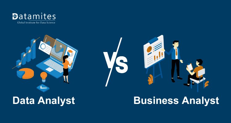 Data Analyst vs Business Analyst in India for Freshers Career