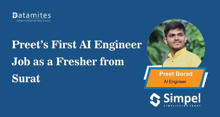 How Did Preet from Surat Land His First AI Engineer Job as a Fresher?