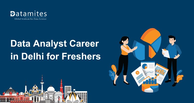 How internship boost data analyst career in Delhi for freshers
