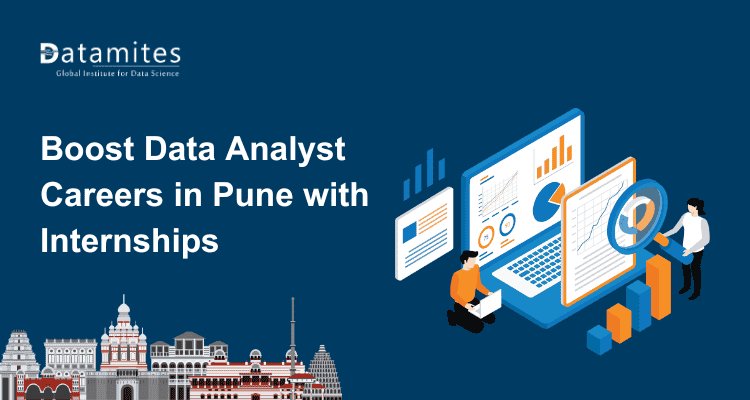 Why Internships Matter for Fresher Data Analysts Career in Pune