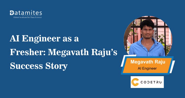 How to Become an AI Engineer as a Fresher – Megavath Raju’s AI Career Success Story