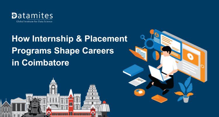 Step Into Data Science: How Internship & Placement Programs Shape Careers in Coimbatore