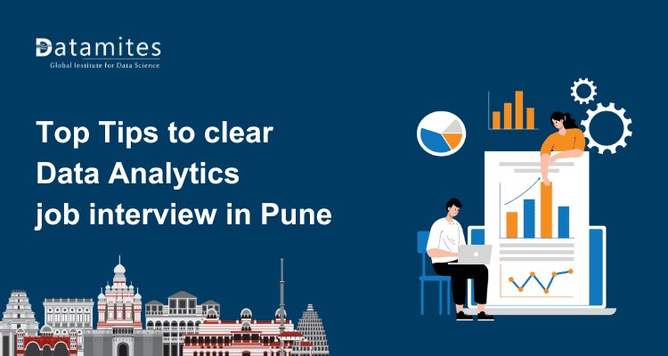 Top Tips to clear Data Analytics job interview in Pune
