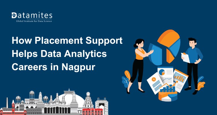 How Placement Support Helps Data Analytics Careers in Nagpur
