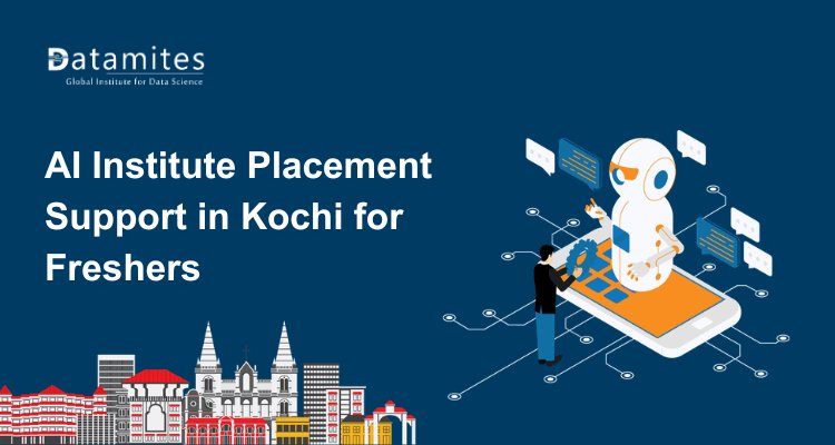 How AI Institute Placement Assistance in Kochi Helps Freshers Get Jobs